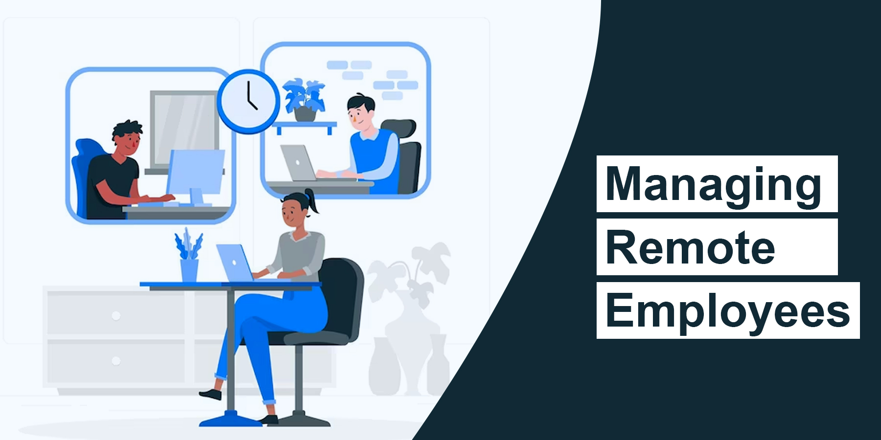Managing Remote Teams Effectively: 8 Proven Strategies