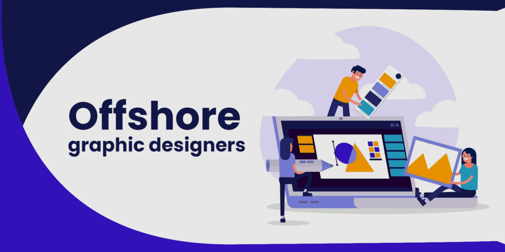 Offshore graphic designers