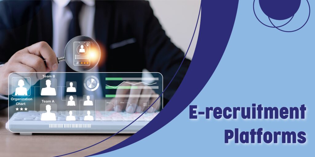 E-recruitment Platforms