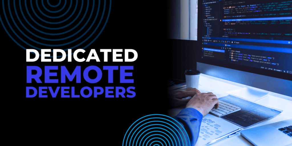 Dedicated Remote Developers