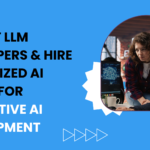 LLM Developers & Hire Specialized AI Talent