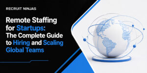 Remote Staffing for Startups